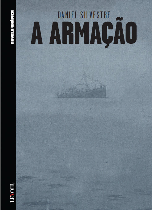 BD Novela Gráfica IX 10 – Armação (Daniel Silvestre)