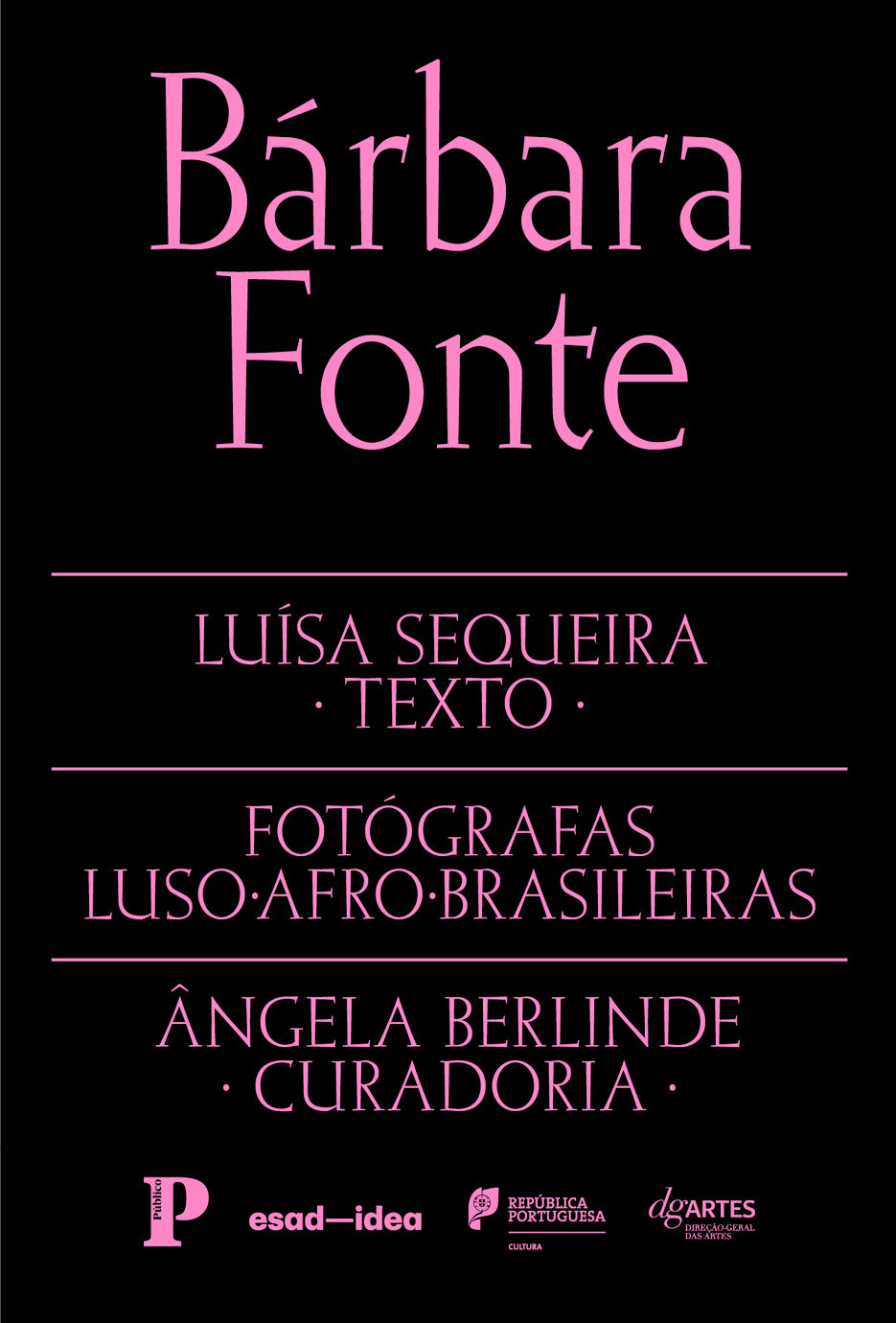 Fotógrafas Luso-Afro-Brasileiras vol. 6 - Bárbara Fonte (Texto: Luísa Sequeira)