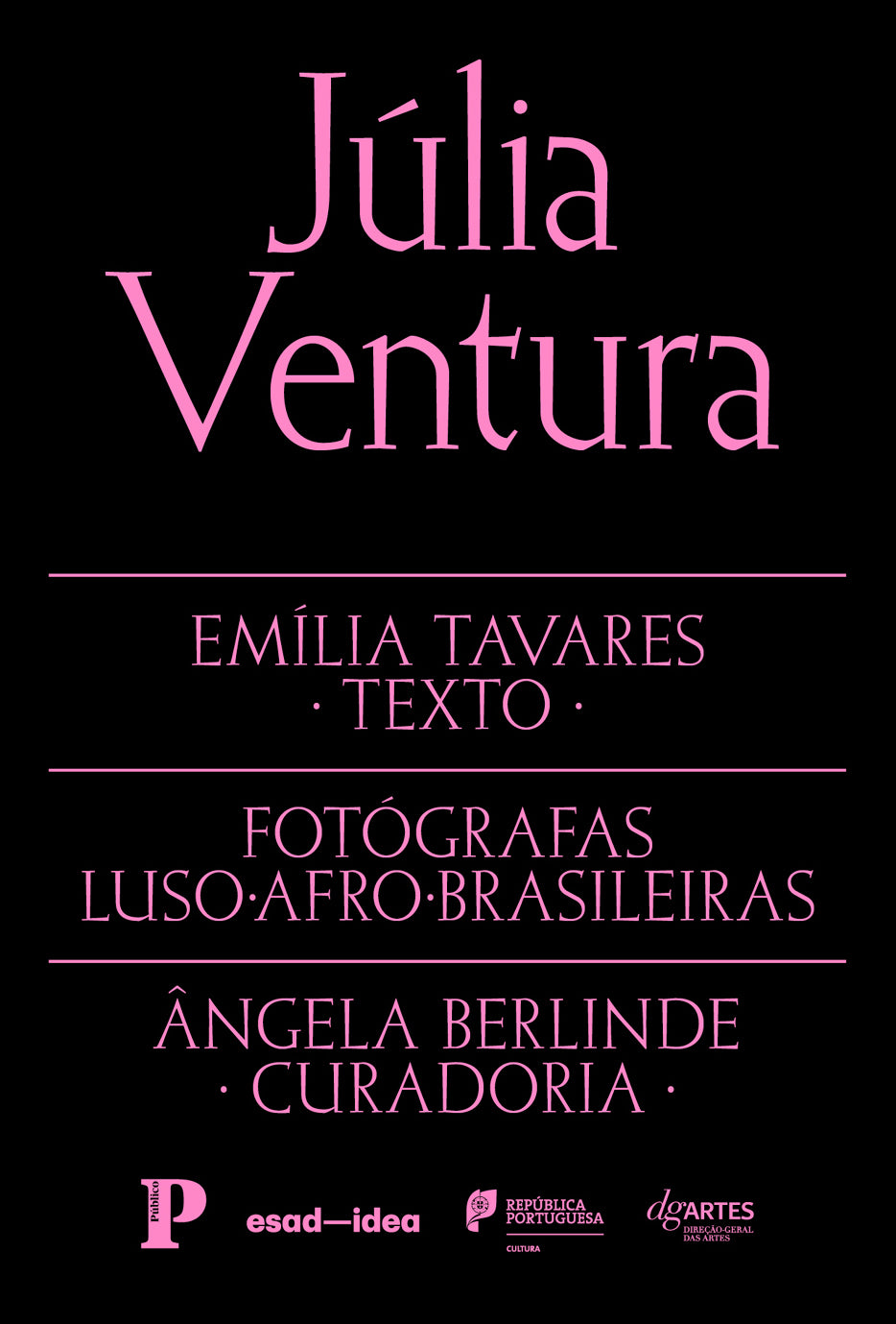 Fotógrafas Luso-Afro-Brasileiras vol. 3 - Júlia Ventura (Texto: Emília Tavares)