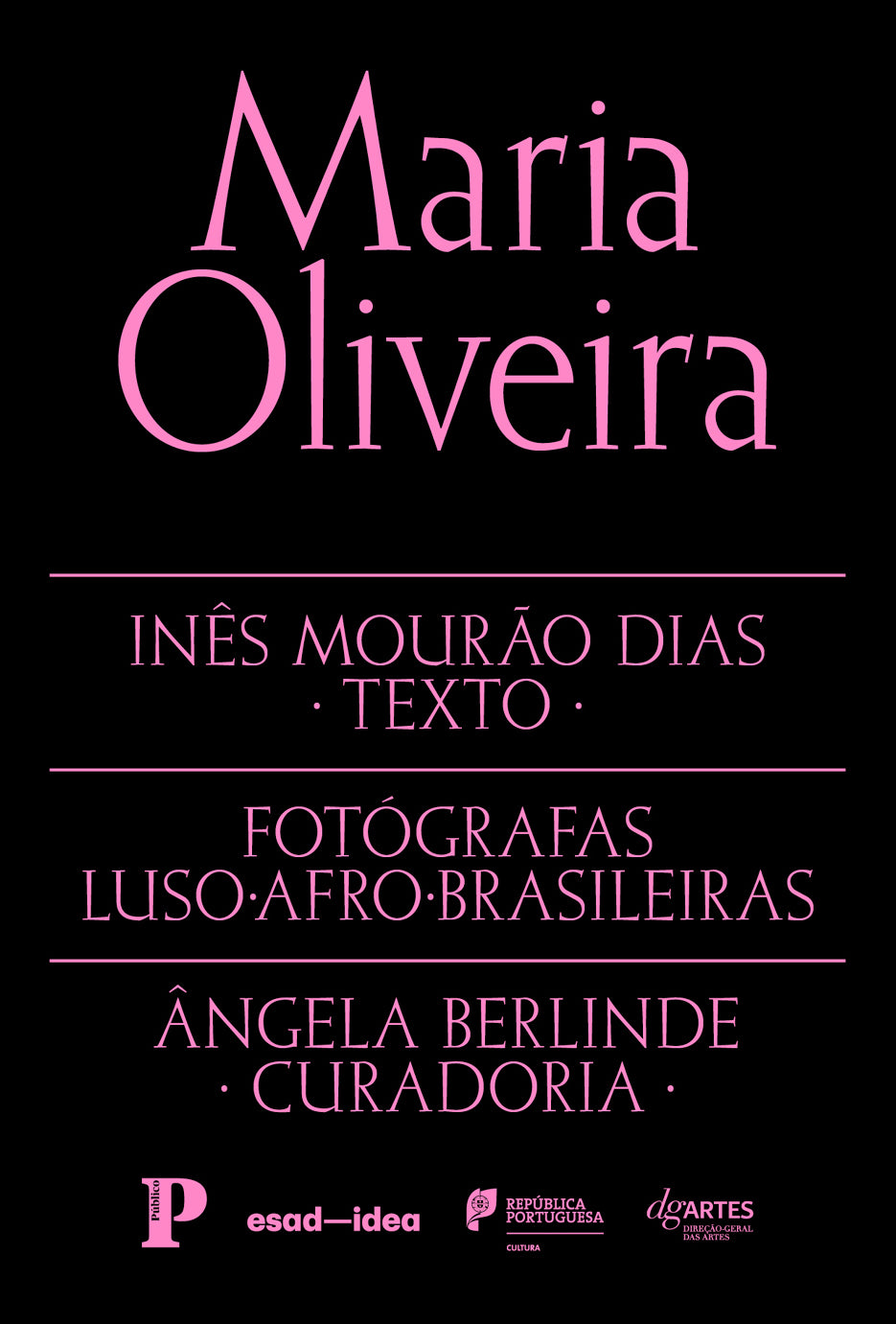 Fotógrafas Luso-Afro-Brasileiras vol. 9 - Maria Oliveira (Texto: Inês Mourão Dias)