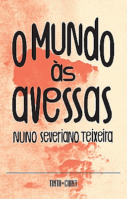 Livro O Mundo às Avessas (Nuno Severiano Teixeira)
