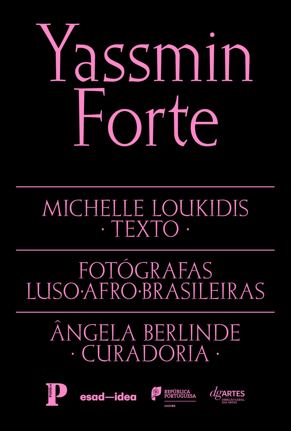 Fotógrafas Luso-Afro-Brasileiras vol. 5 - Yassmin Forte (Texto: Michelle Loukidis)