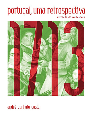 Colecção Portugal, Uma Retrospectiva 11 - 1713