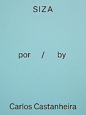 SIZA: 90 ANOS – 08 Carlos Castanheira