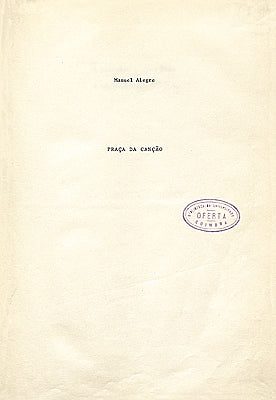 Colecção Tesouros das Bibliotecas 04 - Praça da Canção, de Manuel Alegre