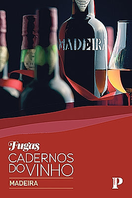 Cadernos do Vinho Nº09 – Madeira