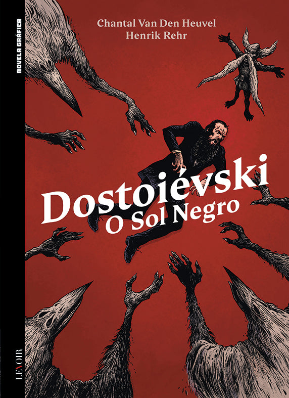 BD Novela Gráfica IX 02 - Dostoiévski: O Sol Negro (Chantal Van Den Heuvel e Henrik Rehr)