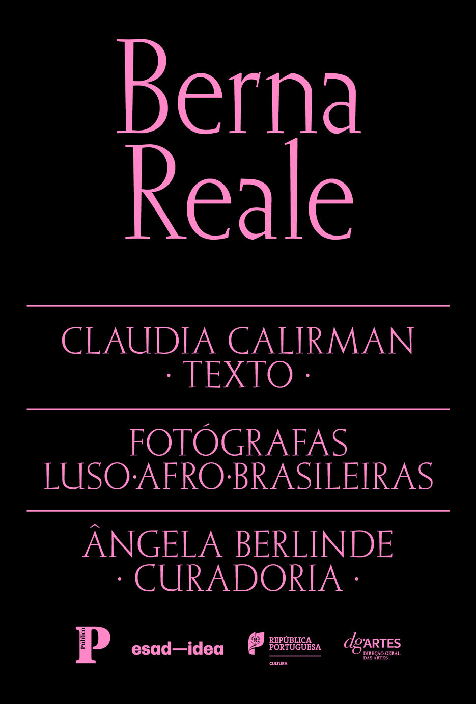 Fotógrafas Luso-Afro-Brasileiras vol. 10 - Berna Reale (Texto: Claudia Calirman)