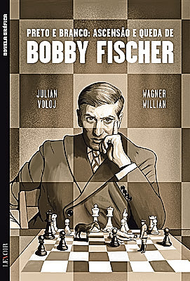 BD Novela Gráfica VIII 09 - Preto e Branco: Ascensão e Queda de Bobby Fischer