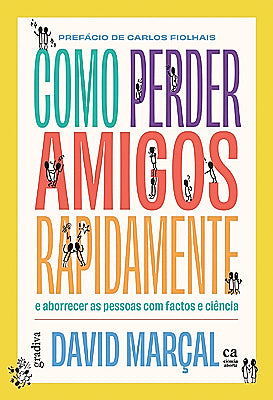 Livro COMO PERDER AMIGOS RAPIDAMENTE