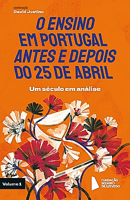 Colecção  O ENSINO EM PORTUGAL- Vol. 1 - Um século em análise