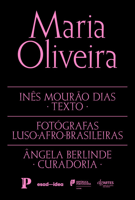Fotógrafas Luso-Afro-Brasileiras vol. 9 - Maria Oliveira (Texto: Inês Mourão Dias)