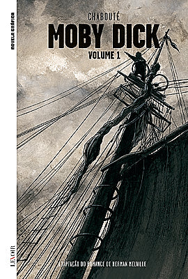 BD Novela Gráfica VII 01 - Moby Dick 1 (Christophe Chabouté)