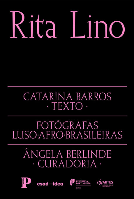 Fotógrafas Luso-Afro-Brasileiras vol. 1 - Rita Lino (Texto: Catarina Barros)