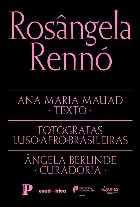 Fotógrafas Luso-Afro-Brasileiras vol. 7 - Rosângela Rennó (Texto: Ana Maria Mauad)