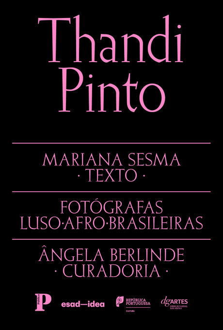 Fotógrafas Luso-Afro-Brasileiras vol. 8 - Thandi Pinto (Texto: Mariana Sesma)