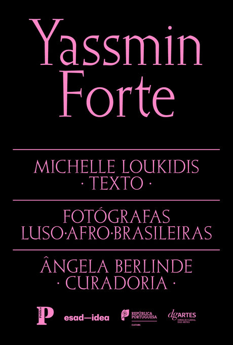 Fotógrafas Luso-Afro-Brasileiras vol. 5 - Yassmin Forte (Texto: Michelle Loukidis)