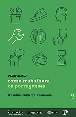 Colecção Os Portugueses 04 – Como Trabalham (Pedro Brinca)