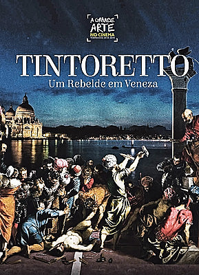 Colecção A Grande Arte no Cinema - 1ª Temporada - 09 – Tintoretto - Um rebelde em Veneza