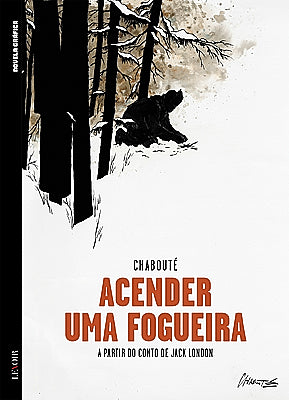 Colecção BD Novela Gráfica VI 13 - Acender Uma Fogueira (Christophe Chabouté)