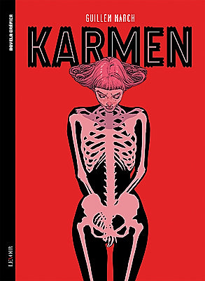 Colecção BD Novela Gráfica VI 10 – Karmen (Guillem March)