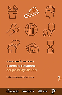 Colecção Os Portugueses 02 – Como Crescem (Maria Do Céu Machado)
